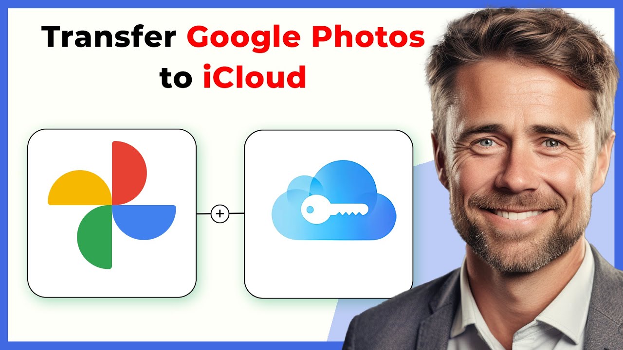 How to Transfer Google Photos to iCloud (Full 2024 Guide)