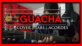 Guacha - Cover | TABS | Acordes - Abraham Vazquez- Giovani E