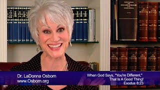 When God Says, “You’re Different,” That is a Good Thing!