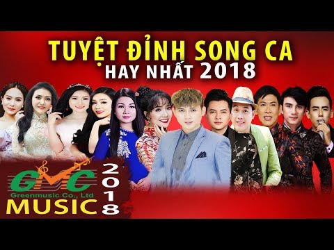 Tuyệt đỉnh song ca hay và mới nhất 2018 ,quá ấn tượng với những giọng ca để đời