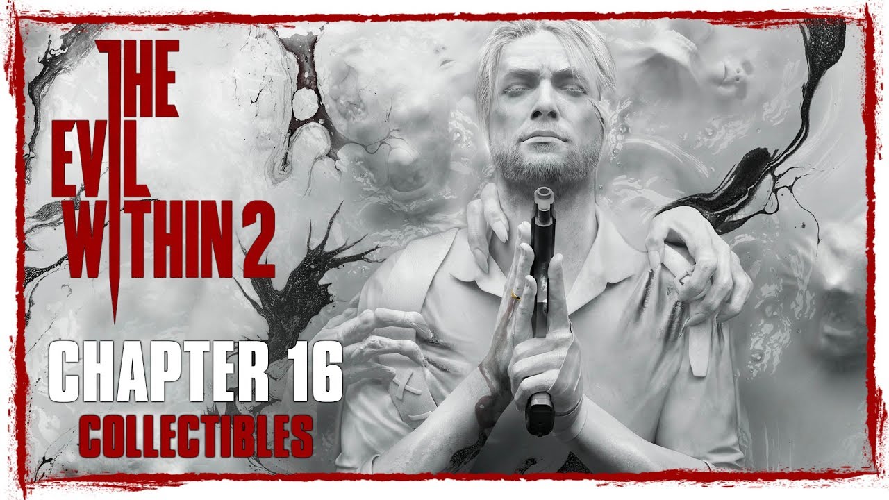 The Evil Within 2 • Chapter 16 Collectibles • Slides, Files, Memories, Keys, Mysterious & Pouches