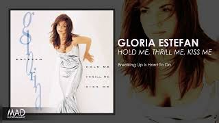 Gloria Estefan - Breaking Up Is Hard To Do