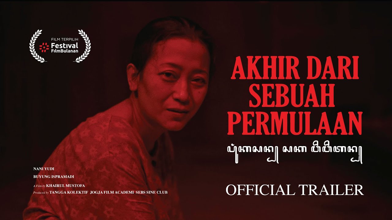 AKHIR DARI SEBUAH PERMULAAN – Trailer
