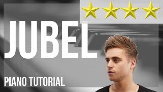Piano Tutorial: How to play Jubel by Klingande