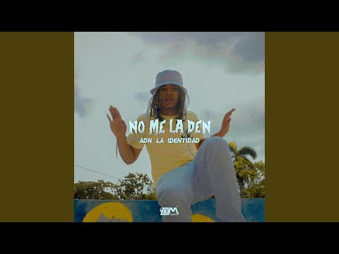 No Me la Den