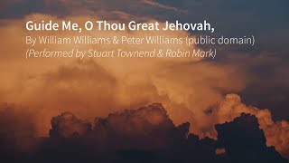 Guide Me O Thou Great Jehovah