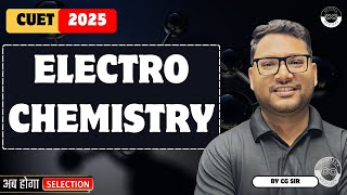 Electrochemistry in One Shot | CUET 2025 | By CG Sir | Medjeex CUET