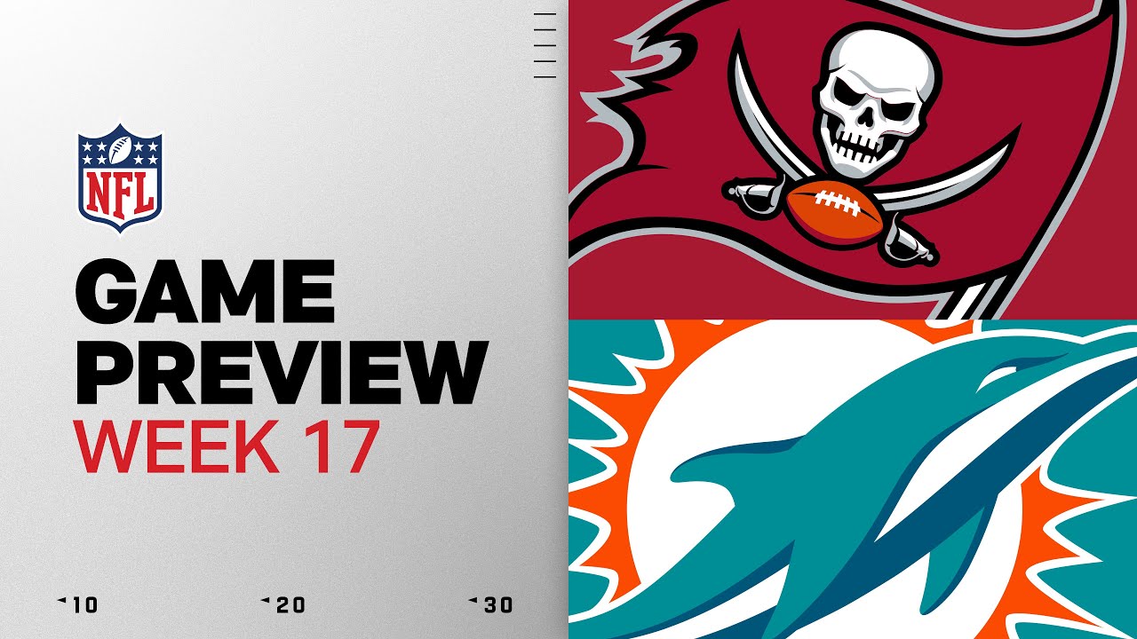 Tampa Bay Buccaneers vs Miami Dolphins | Week 17 Game Preview