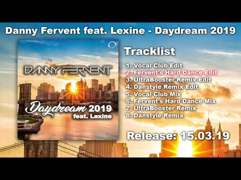 Danny Fervent feat. Lexine - Daydream 2019 (Fervent's Hard Dance Edit)