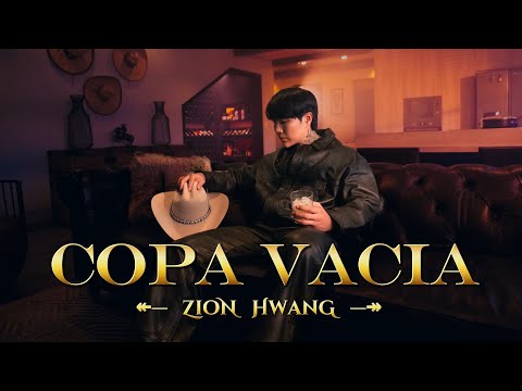 Copa Vacía - Zion Hwang