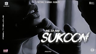 Download lagu MILTA HAI SUKOON | IN DEEP LOVE •  Visualizer - VIBE CHAPTERS mp3