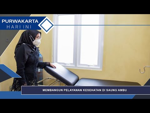 MEMBANGUN PELAYANAN KESEHATAN DI SAUNG AMBU