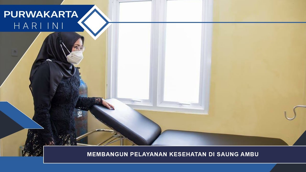 MEMBANGUN PELAYANAN KESEHATAN DI SAUNG AMBU