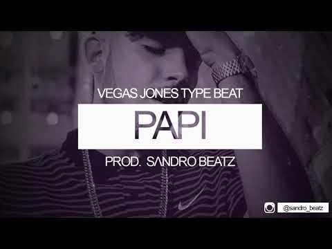 [FREE] VEGAS JONES Type Beat 2019 - " PAPI " Prod. SΛNDRO BEATZ