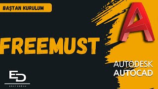 FREEMUST KOLAY KURULUM! | AUTOCAD'DE SIFIRDAN PROFESYONELLİĞE | AUTOCA