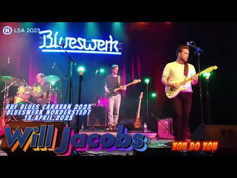 Will Jacobs_you do you_Ruf`s Blues Caravan 13.04.2023_Blueswerk-Norderstedt, Germany