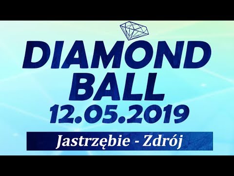 Diamond Ball - Jastrzębie Zdrój, 12.05.2019 r.