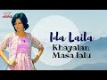 Ida Laila Khayalan Masa Lalu Official Music Video Sedih Bila Aku