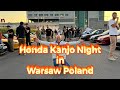 Honda Kanjo Night In Warsaw Poland