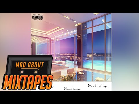 MoStack - Penthouse ft. Klayz | MadAboutMixtapes