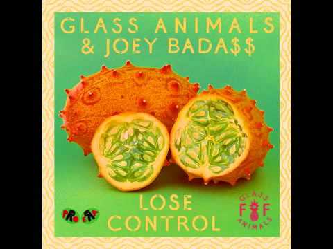 Glass Animals & Joey Bada$$ -  Lose Control New Hot Song 2015