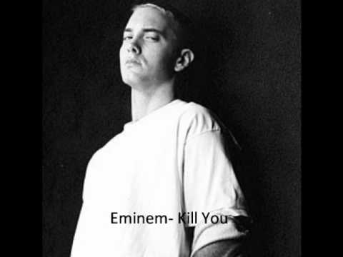 Eminem- Kill You (Dirty)