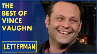The Best Of Vince Vaughn | David Letterman