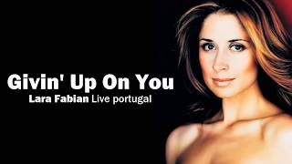 Lara Fabian -  Givin Up On You (Sub.Spanish) Live Portugal