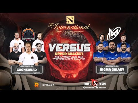 goonsquad vs Nigma Galaxy - The International 2022: Western Europe Qualifier - Upper Bracket - BO3