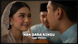 Download lagu NAK DARA RINDU | LAGU MELAYU (COVER) mp3