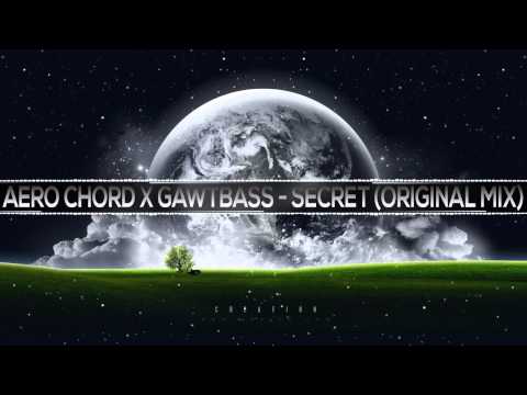 [Trap] Aero Chord x GAWTBASS - Secret (Original Mix)