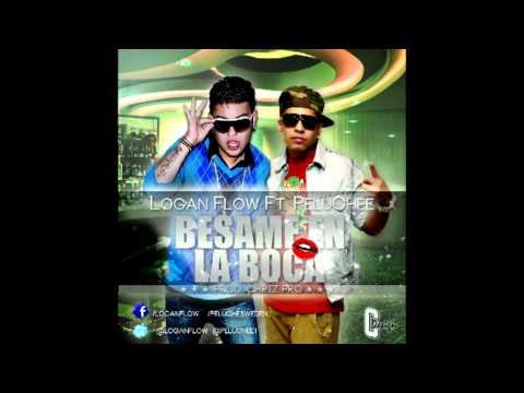 Logan Flow ft. Peluchee - Besame en la Boca Prod. by Chriz (Phatom) 2012