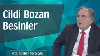Cildi Bozan Besinler - Prof. İbrahim Saraçoğlu