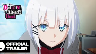 The Detective Is Already Dead | Official Anime PV