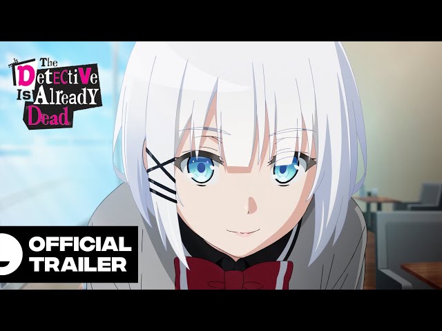 The Detective Is Already Dead | Official Anime PV