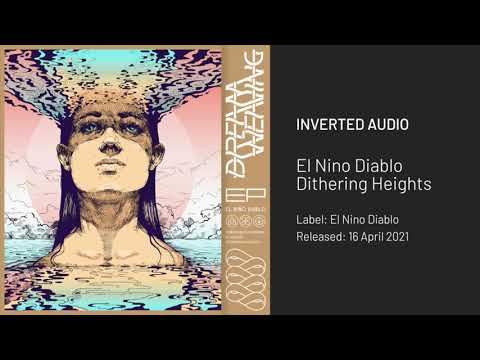 El Nino Diablo - Dithering Heights [El Nino Diablo Music]