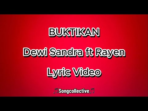 Buktikan - Dewi Sandra ft Rayen (Lyric)