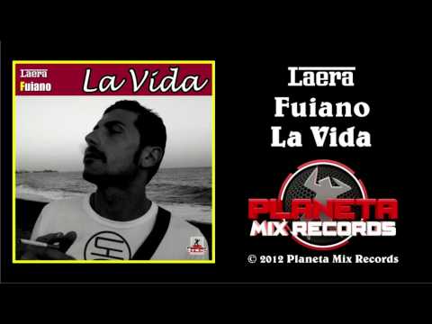Laera & Fuiano - La Vida (Radio Edit)