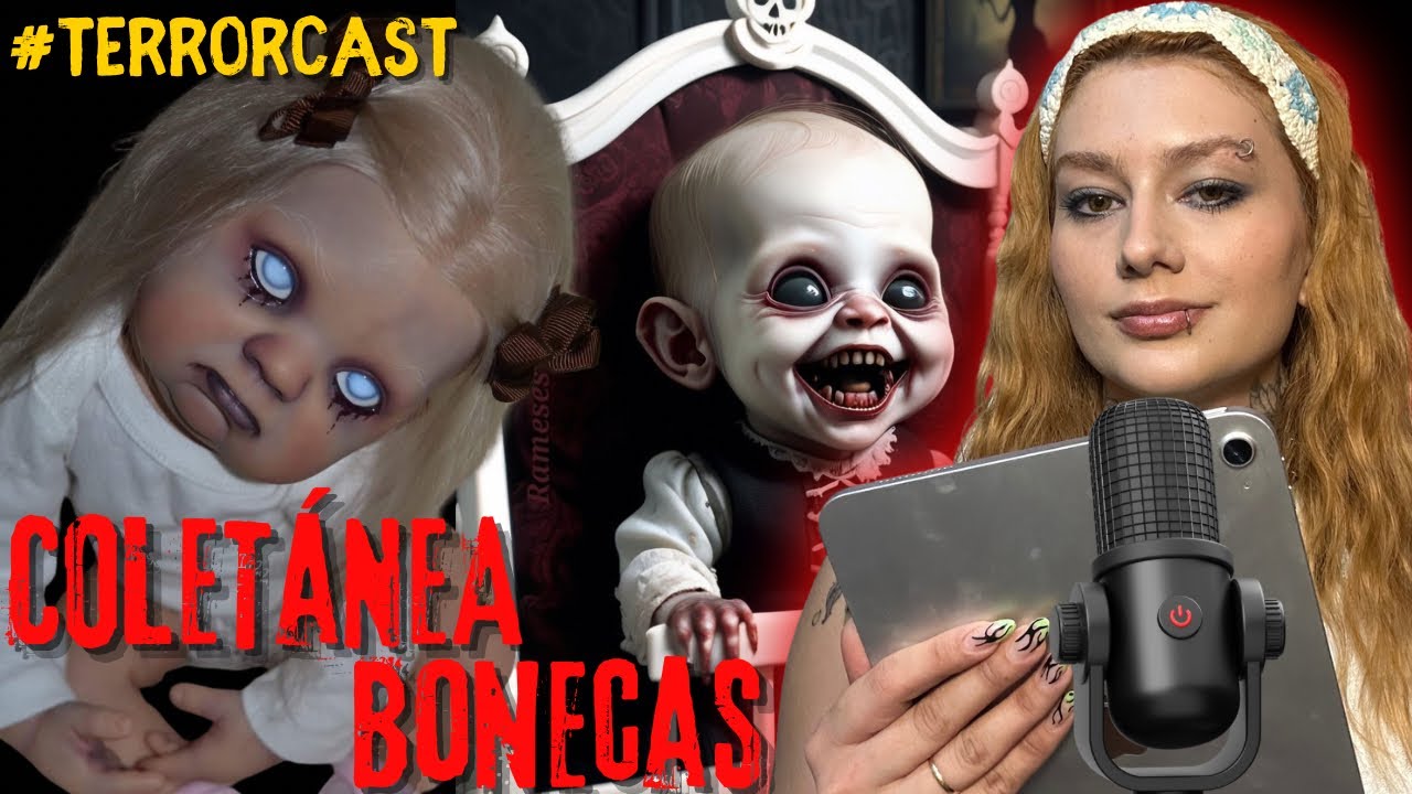 RELATOS COM BONECAS MALIGNAS