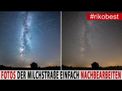 Milchstraße Fotografieren und Bilder einfach bearbeiten, Bildbearbeitung der Milchstraß in Lightroom