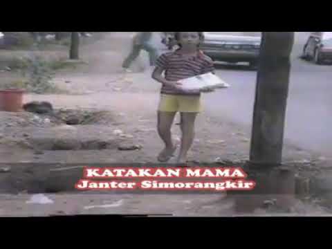 Janter Simorangkir - Katakan Mama