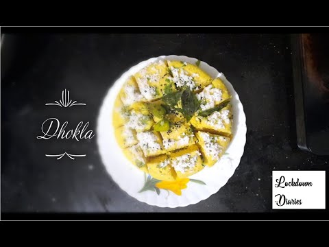 Lockdown Diaries Special: Dhokla