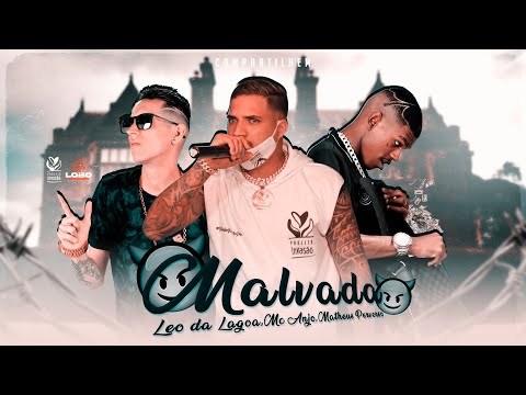 Malvada - Mc Anjo, Matheus Perverso e Léo da Lagoa (Projeto Invasão)