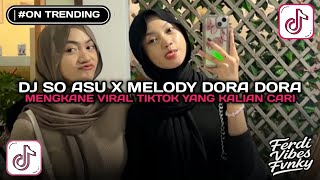 Download lagu DJ SO ASU NAYKILLA X MELODY DORA DORA MENGKANE VIRAL TIKTOK TERBARU YANG KALIAN CARI!! mp3 Download lagu DJ SO ASU NAYKILLA X MELODY DORA DORA MENGKANE VIRAL TIKTOK TERBARU YANG KALIAN CARI!! mp3