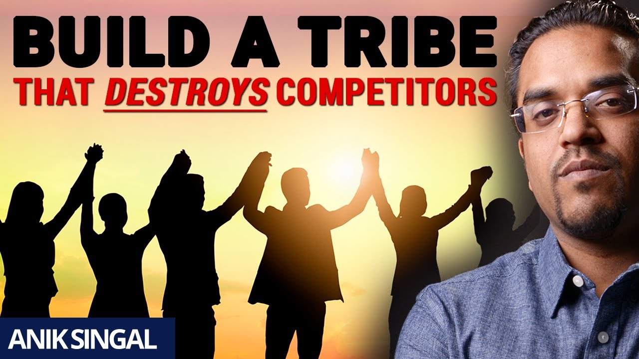 How to Build and Market A TRIBE that will DESTROY your Competitors!