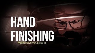 Hand Finishing - Artisan surface treatments and polishing
