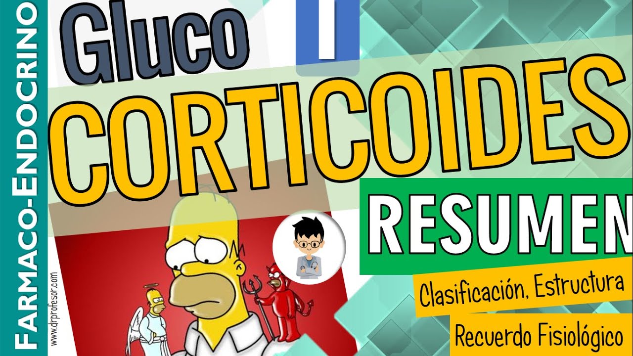 CORTICOSTEROIDES - RESUMEN completo, Clasificación, Estructura Química,  Fisiología |Parte 1