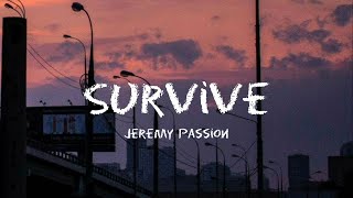Jeremy Passion - Survive (Lyrics)