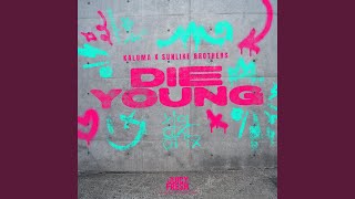 Die Young
