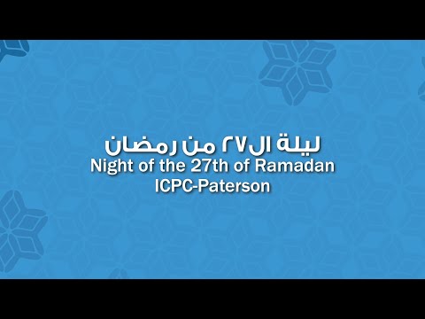 Night of 27th of Ramadan — ICPC-Paterson
